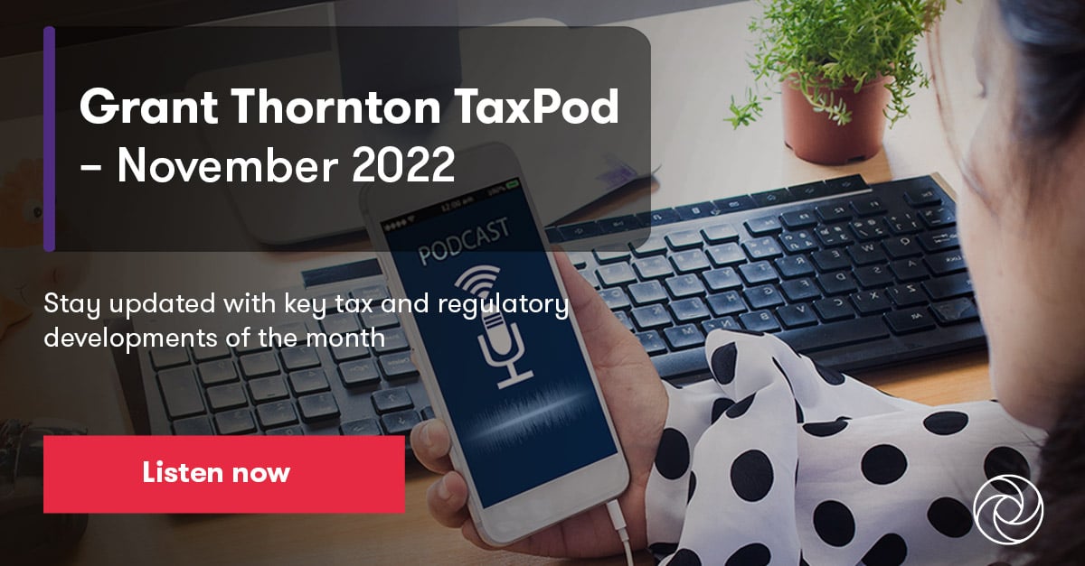 Grant Thornton Taxpod November 2022 Insights Grant Thornton Bharat 3114