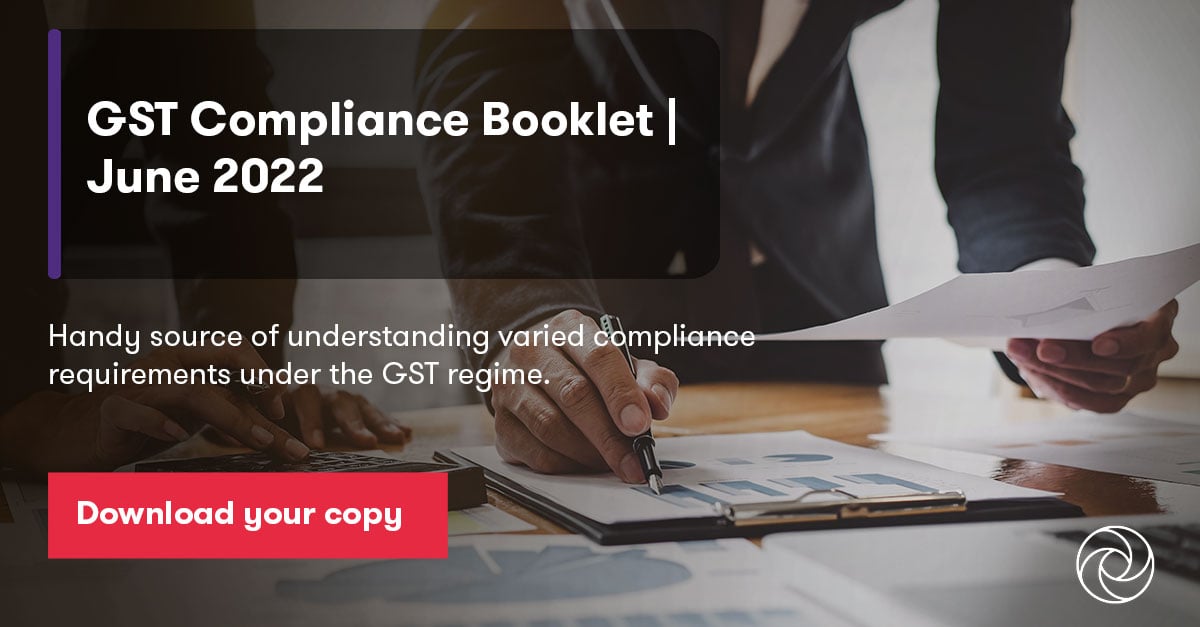 GST Compliance Booklet – June 2022 | Insights | Grant Thornton Bharat