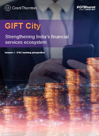 GIFT City – Volume 1 - IFSC banking perspective